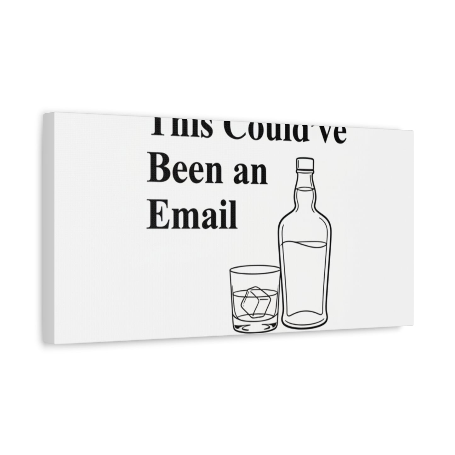 This Could've Been an Email Canvas | meeting meme, office humor