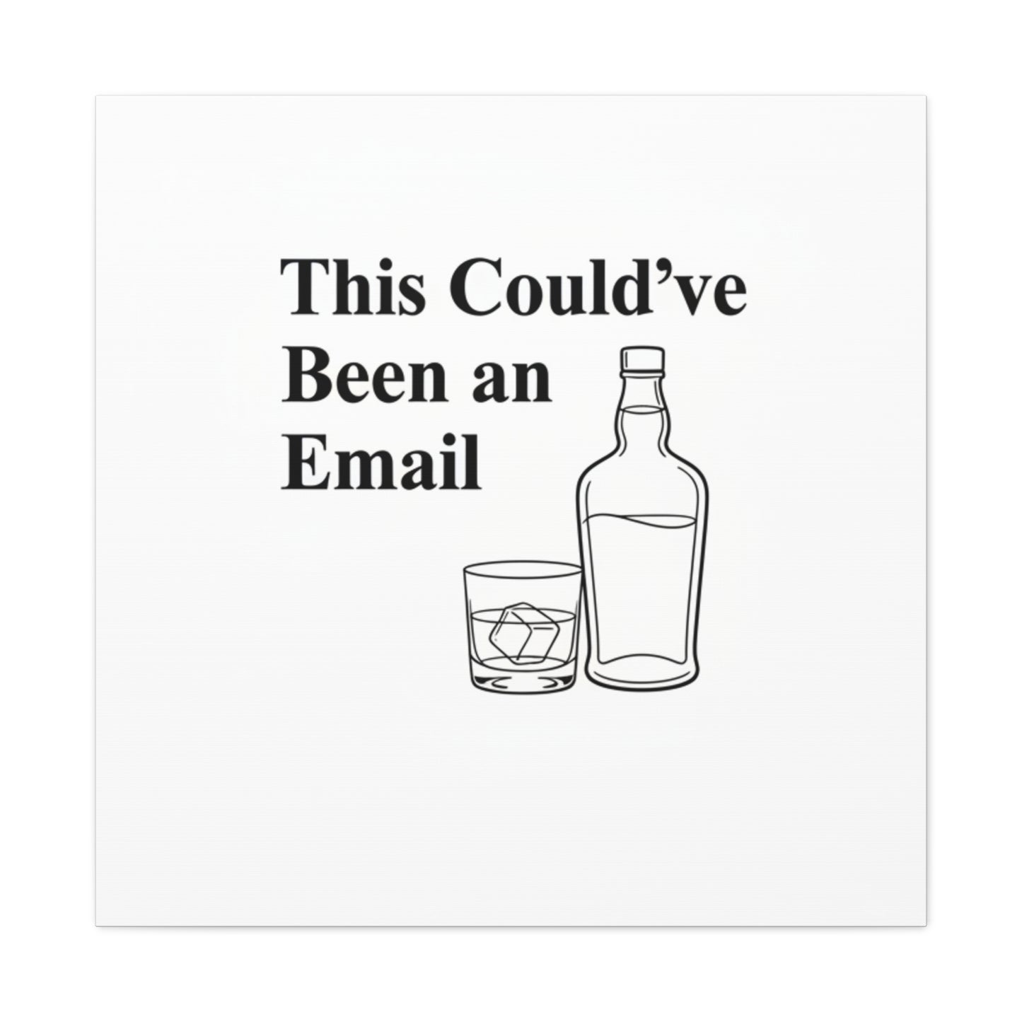 This Could've Been an Email Canvas | meeting meme, office humor