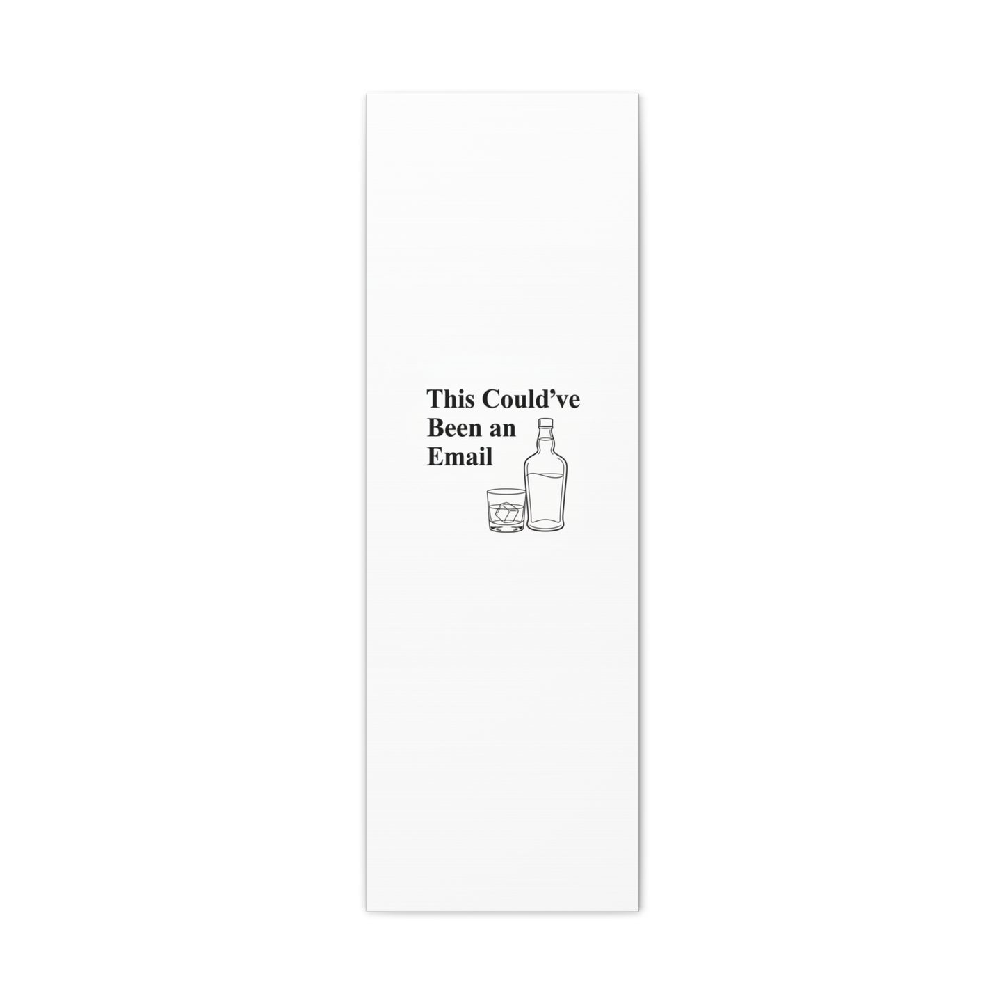 This Could've Been an Email Canvas | meeting meme, office humor