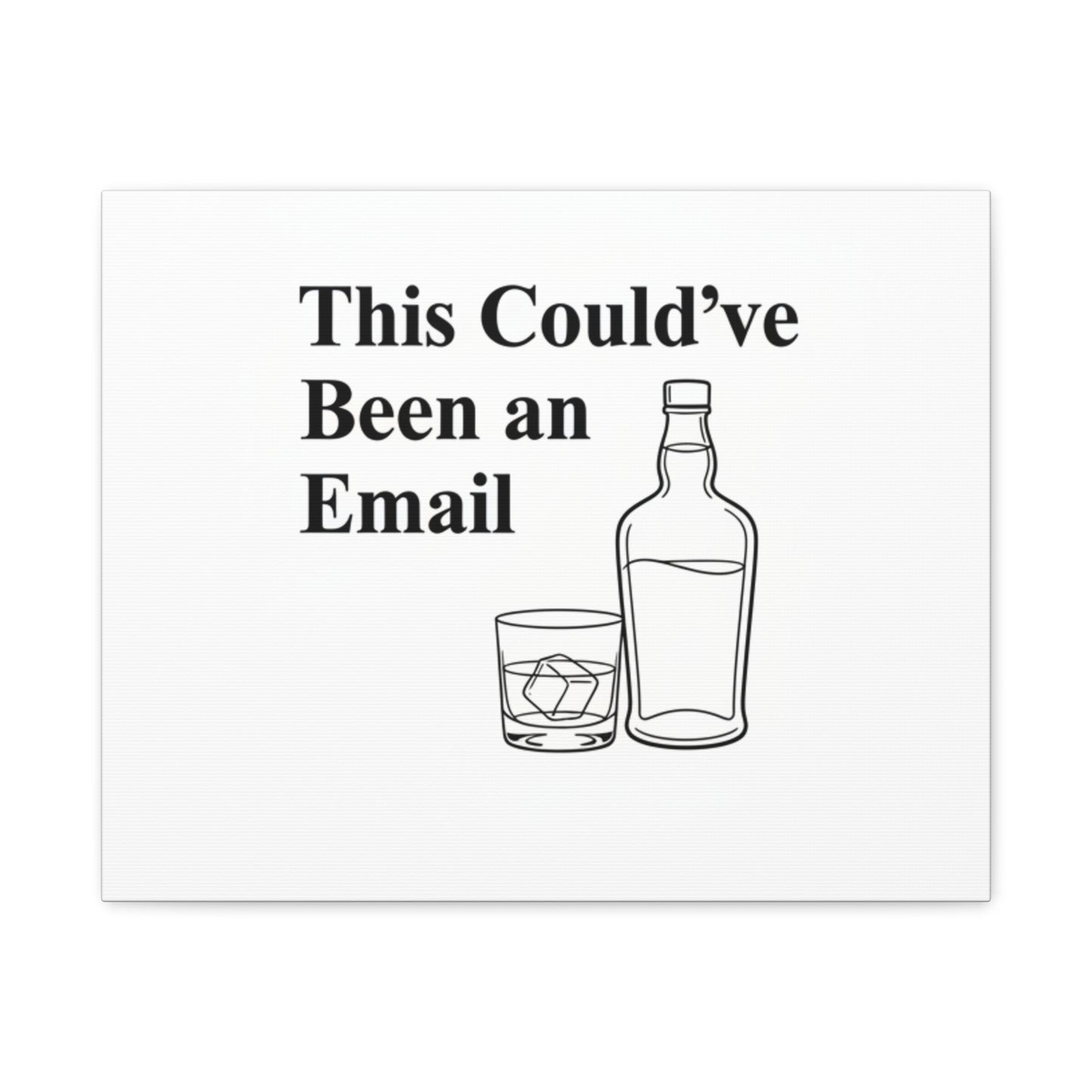 This Could've Been an Email Canvas | meeting meme, office humor