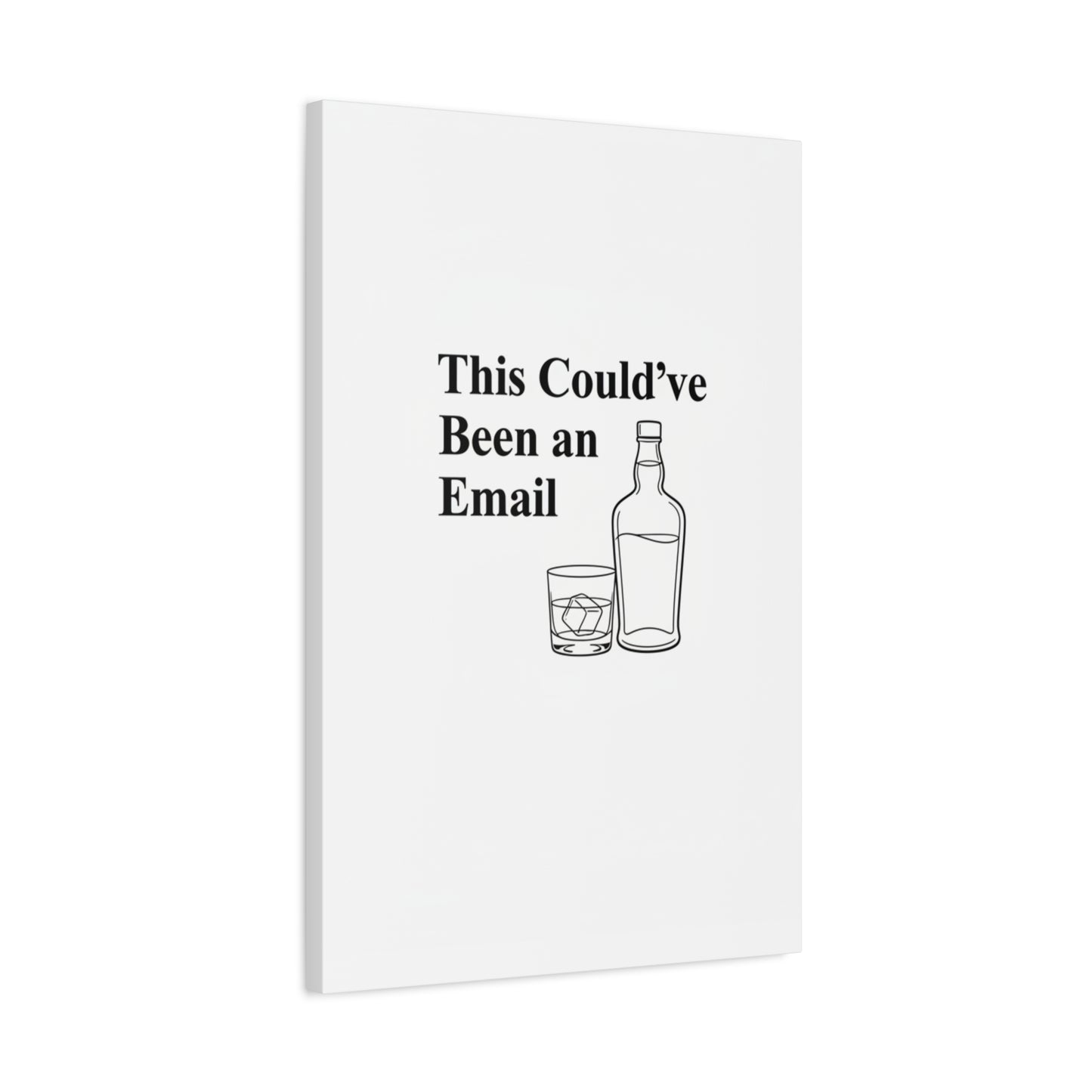 This Could've Been an Email Canvas | meeting meme, office humor