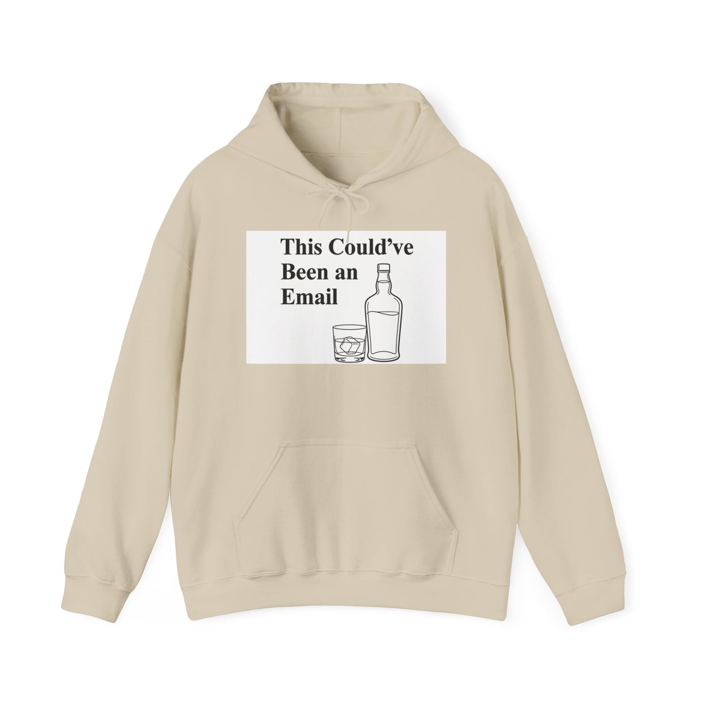 This Could've Been an Email Hoodie – Funny Whiskey Glass & Bottle Graphic Hooded Sweatshirt