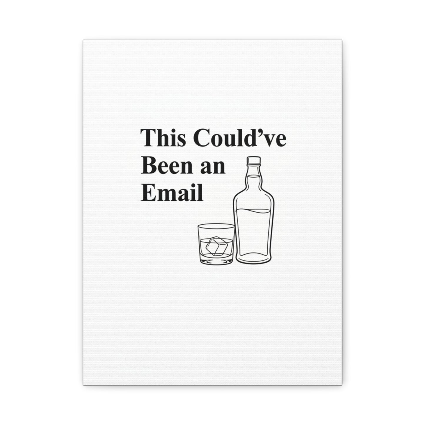 This Could've Been an Email Canvas | meeting meme, office humor