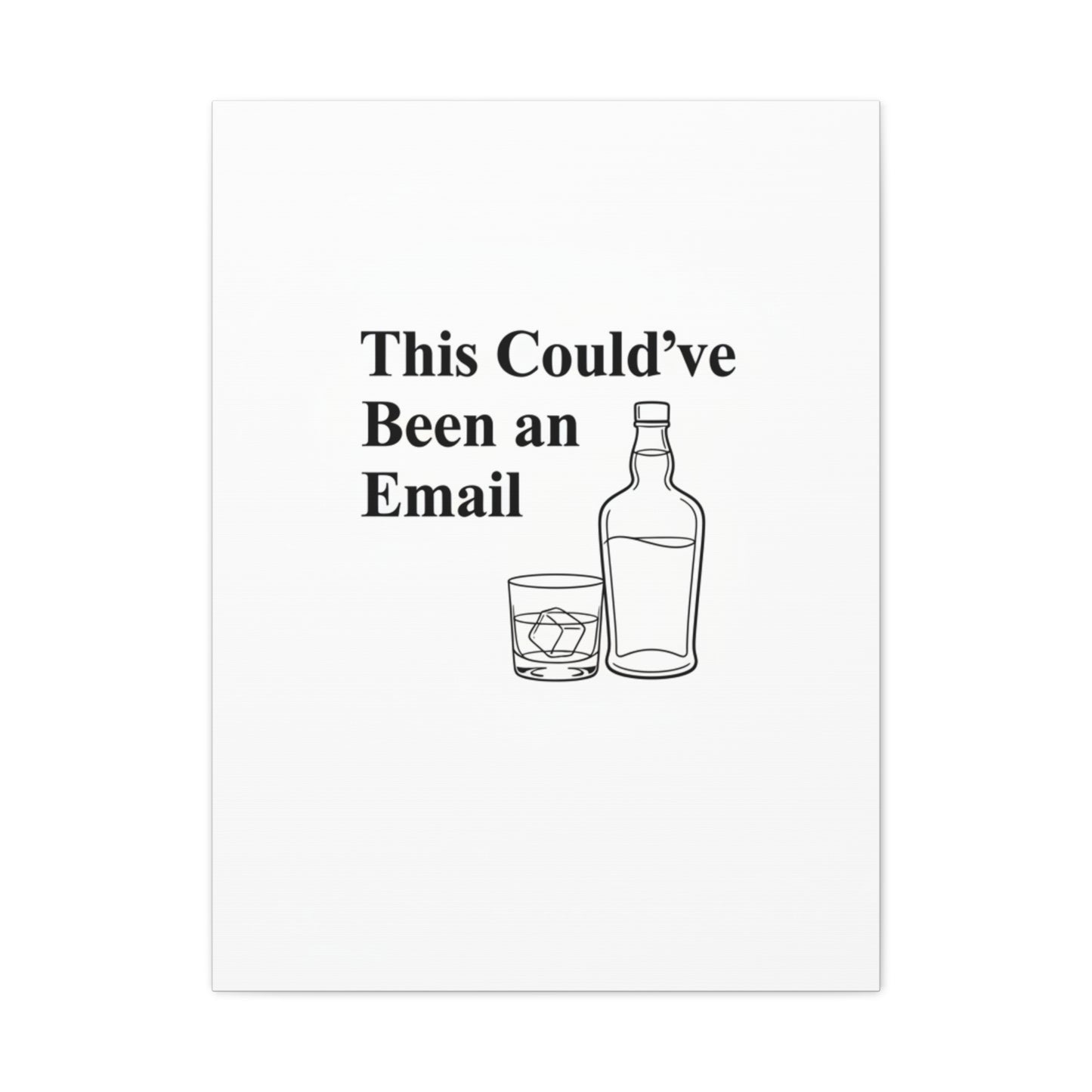 This Could've Been an Email Canvas | meeting meme, office humor
