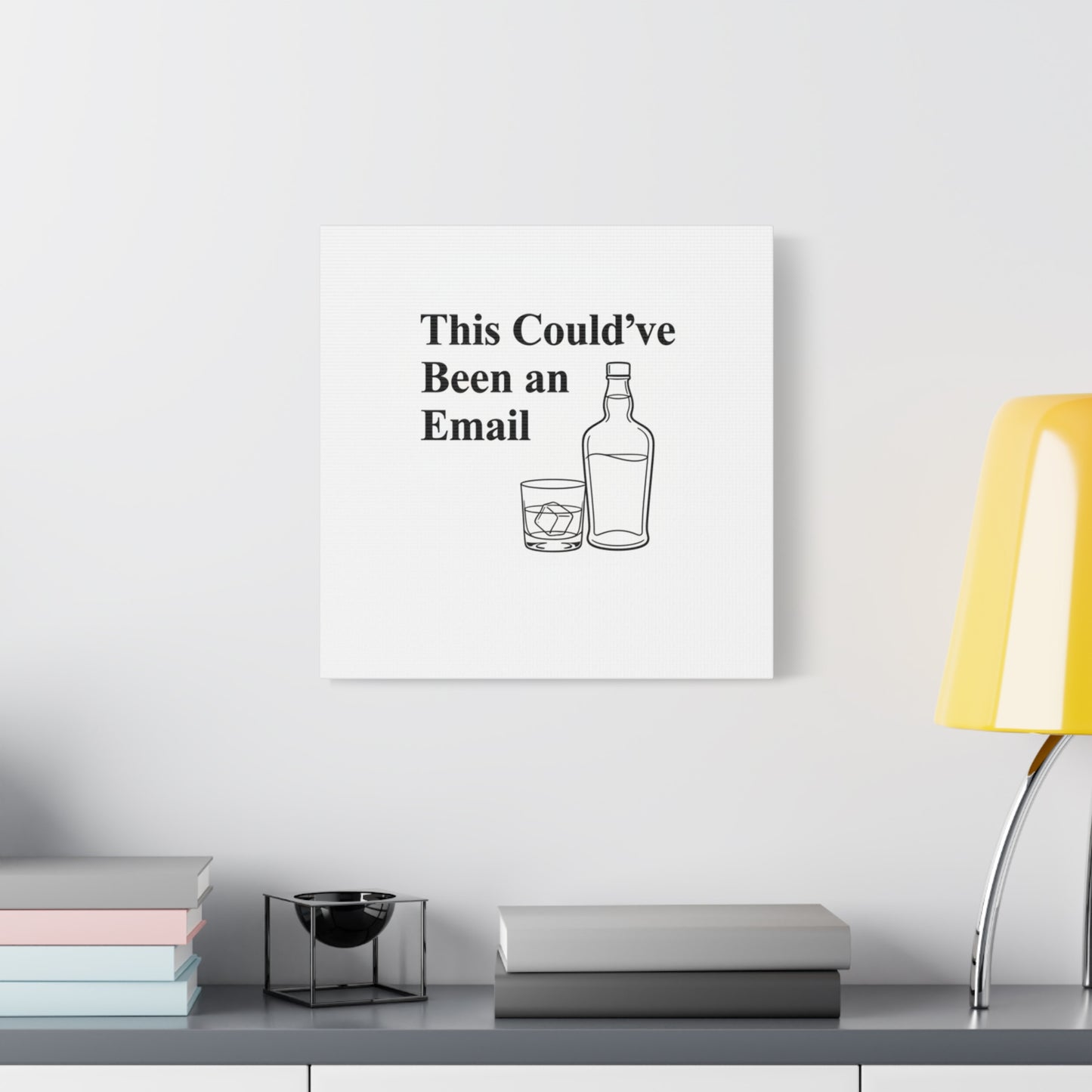 This Could've Been an Email Canvas | meeting meme, office humor