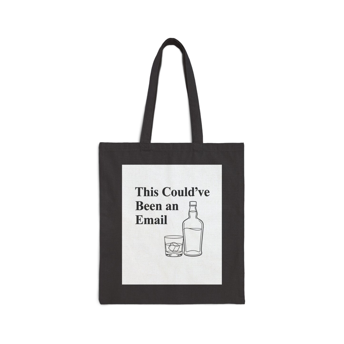 Tote Bag — "This Could've Been an Email" Funny Cocktail Tote