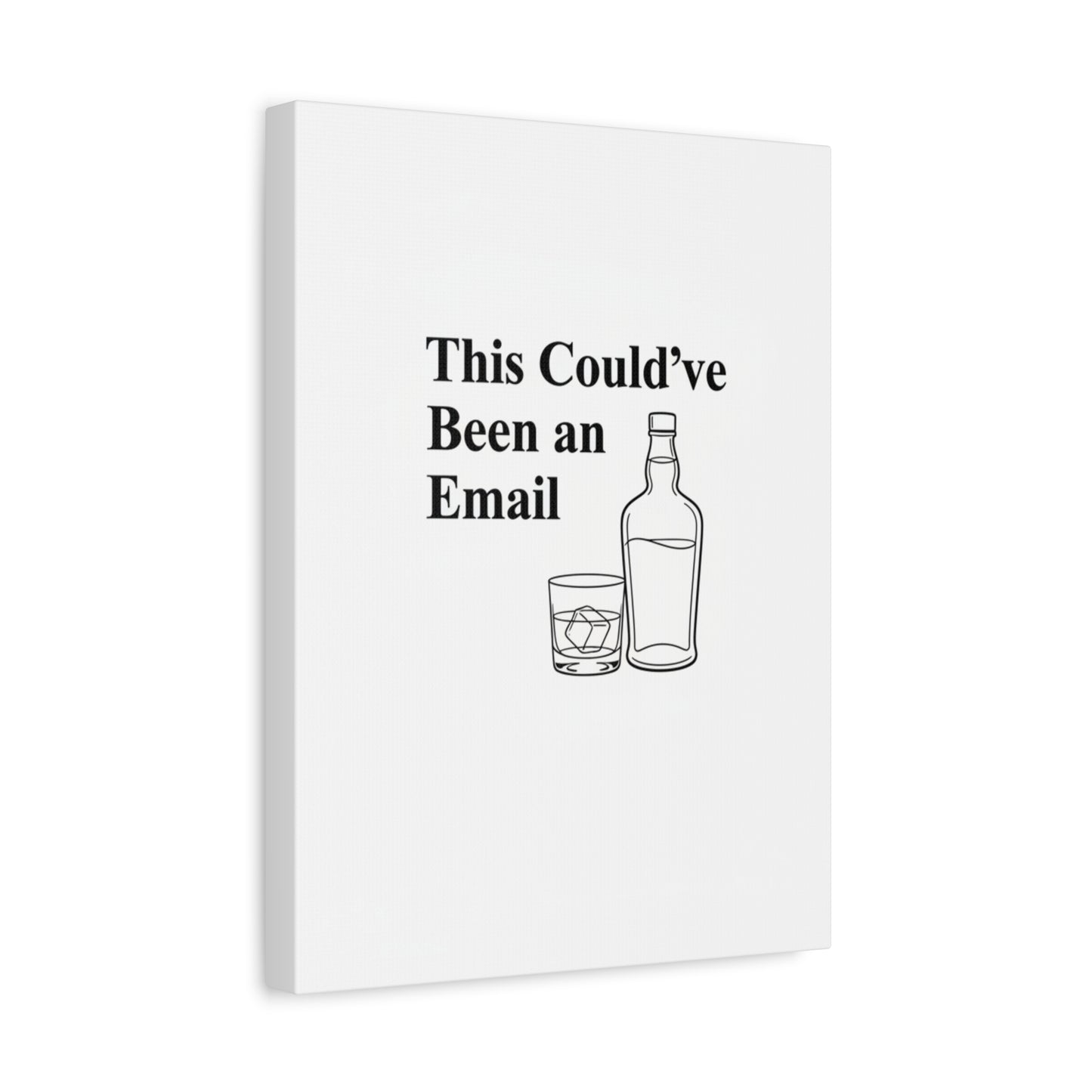 This Could've Been an Email Canvas | meeting meme, office humor