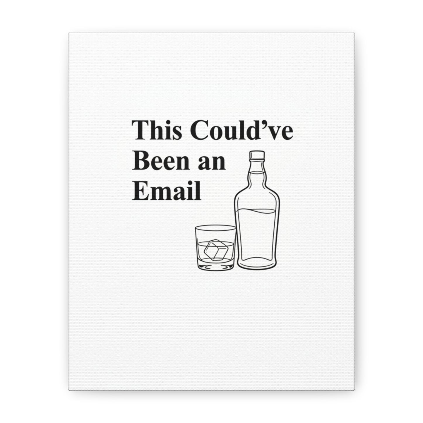This Could've Been an Email Canvas | meeting meme, office humor