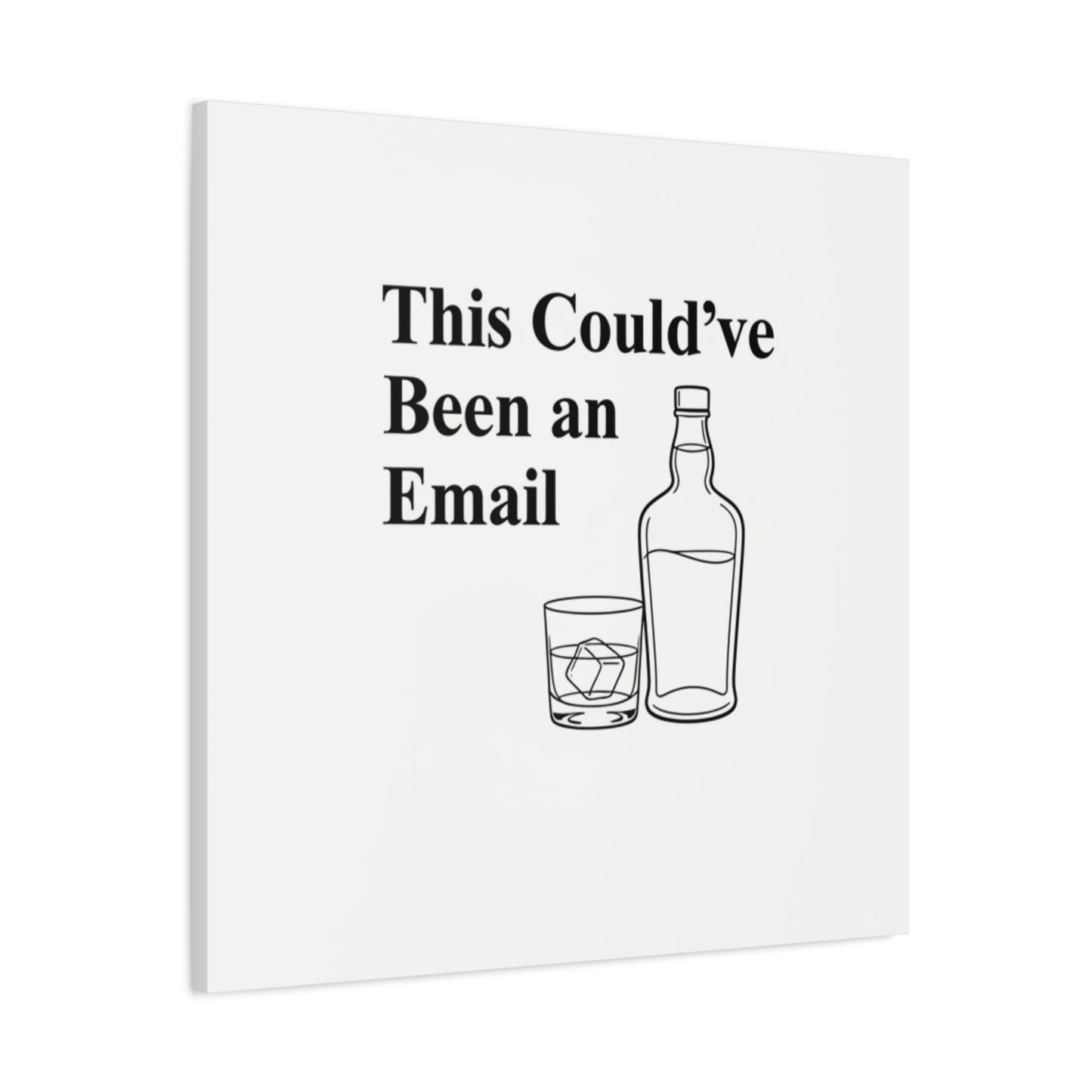 This Could've Been an Email Canvas | meeting meme, office humor