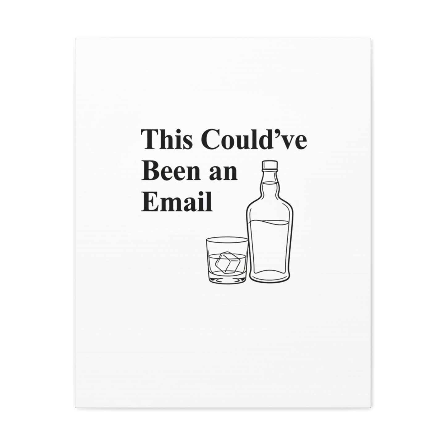 This Could've Been an Email Canvas | meeting meme, office humor