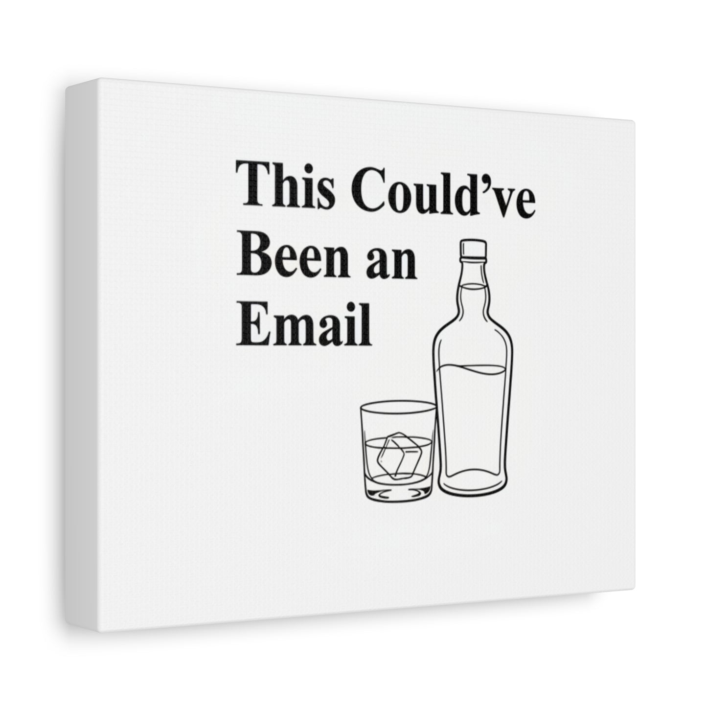 This Could've Been an Email Canvas | meeting meme, office humor