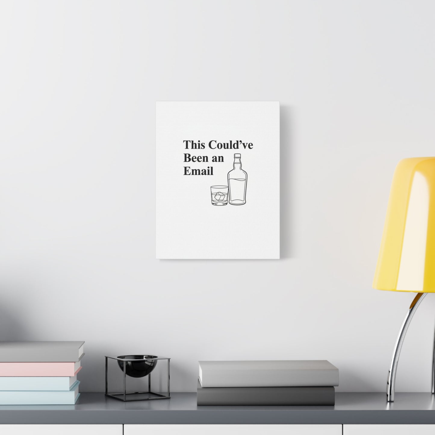 This Could've Been an Email Canvas | meeting meme, office humor