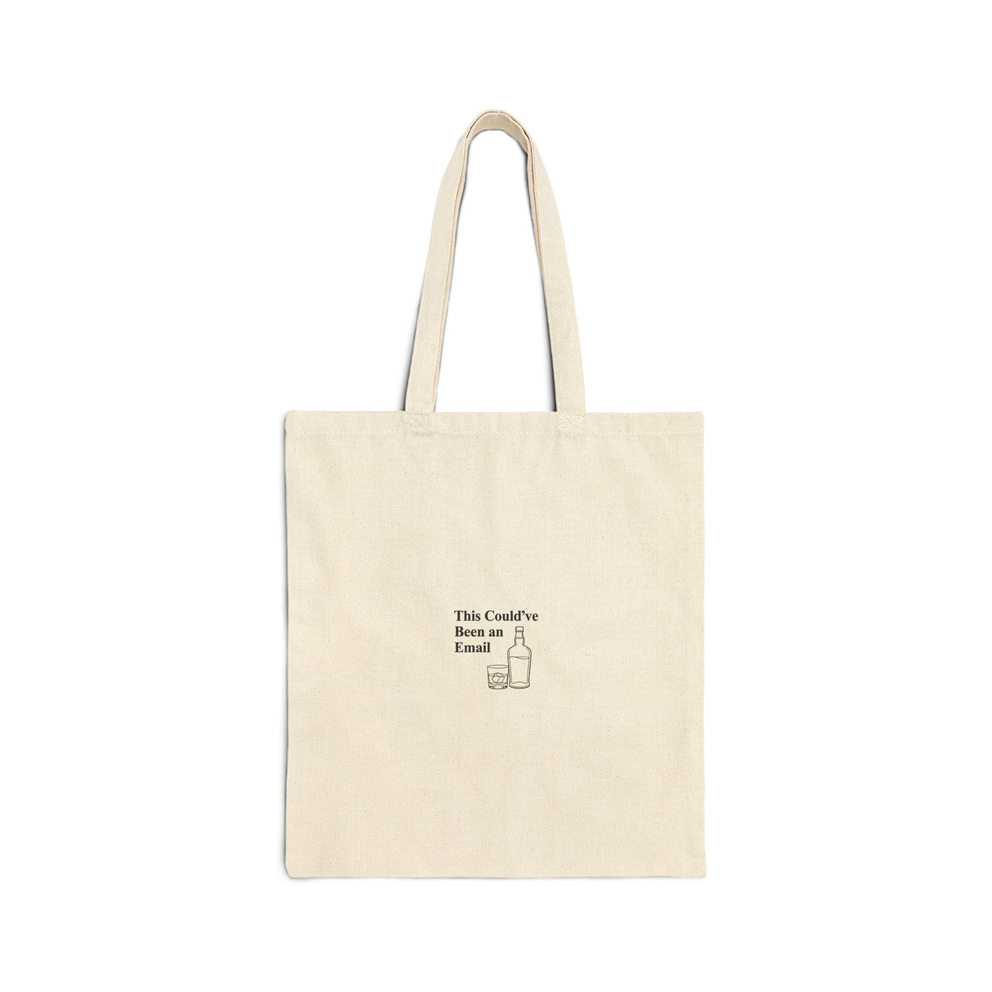 This Could've Been an Email Tote, Meeting Humor, Office Meme Canvas