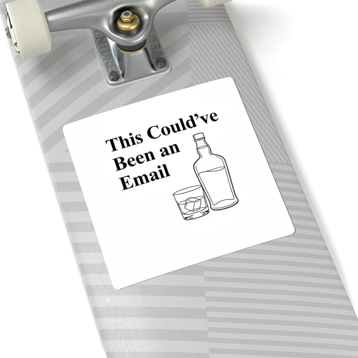 Kiss-Cut Sticker — "This Could've Been an Email" with Whiskey Bottle & Glass