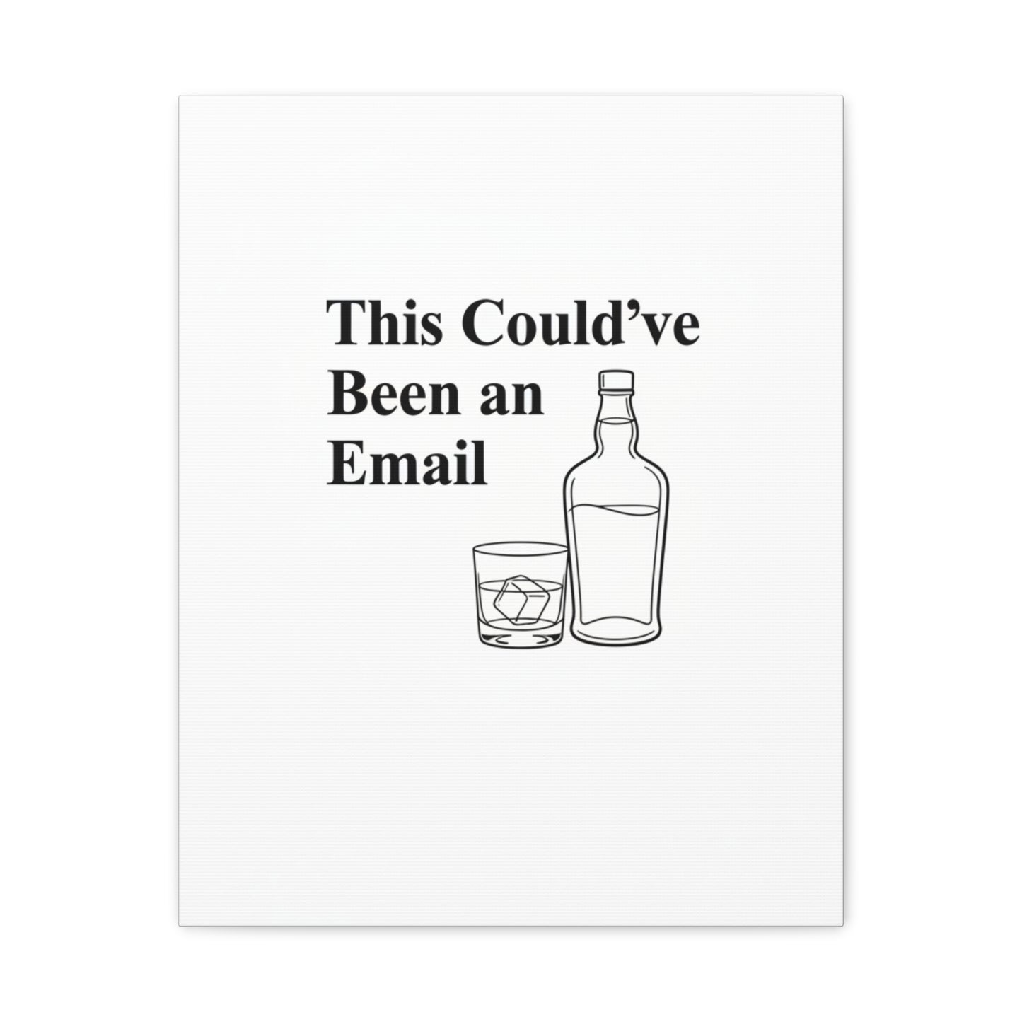 This Could've Been an Email Canvas | meeting meme, office humor