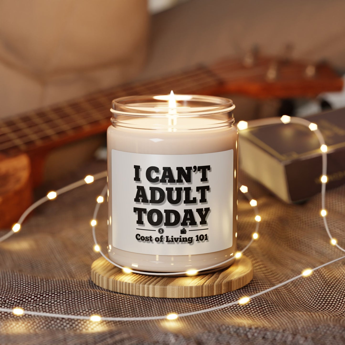 Scented Soy Candle — “I Can’t Adult Today” 9oz Funny Gift Candle (Cost of Living 101)