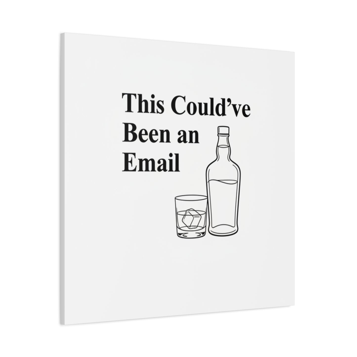 This Could've Been an Email Canvas | meeting meme, office humor