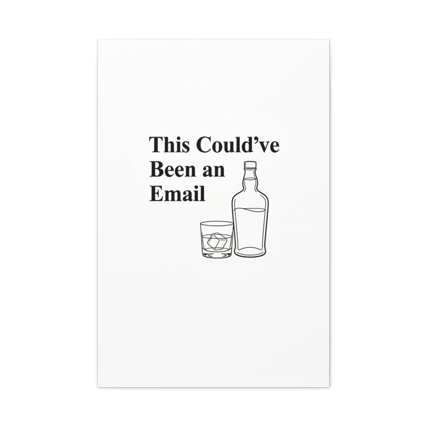 This Could've Been an Email Canvas | meeting meme, office humor
