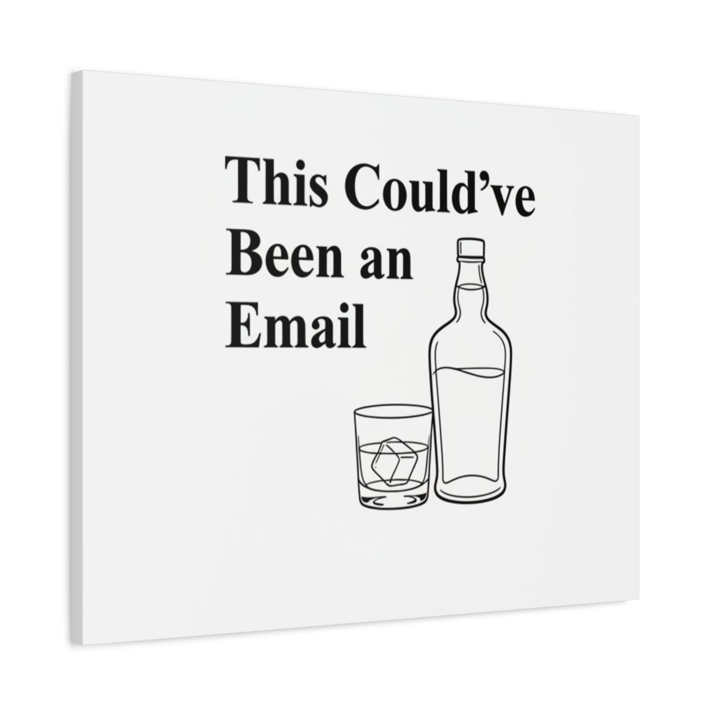 This Could've Been an Email Canvas | meeting meme, office humor