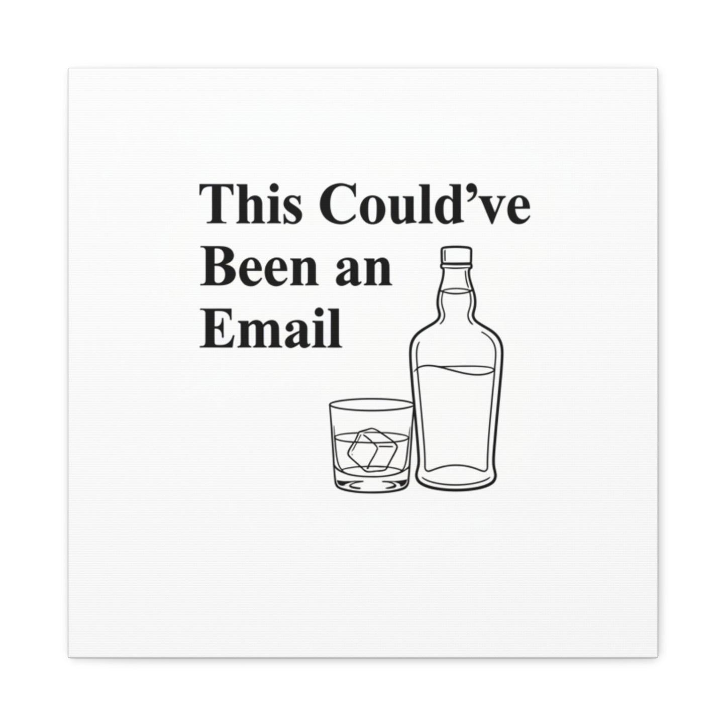 This Could've Been an Email Canvas | meeting meme, office humor