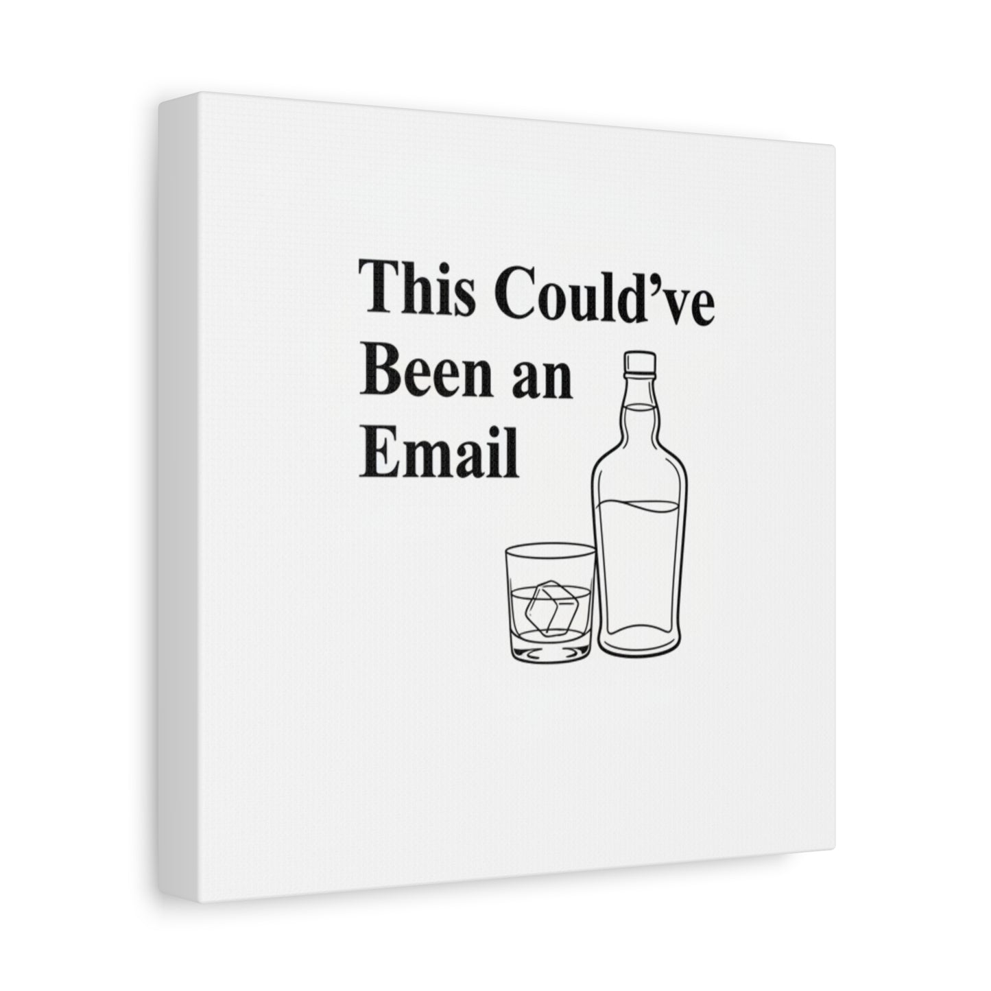 This Could've Been an Email Canvas | meeting meme, office humor