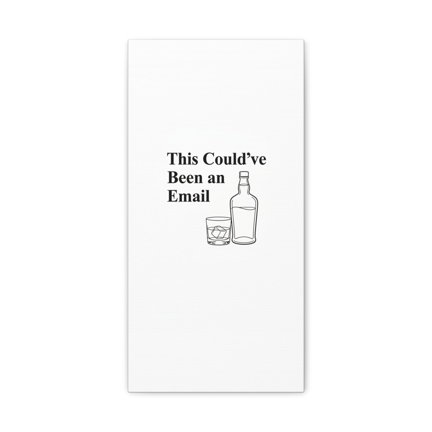 This Could've Been an Email Canvas | meeting meme, office humor