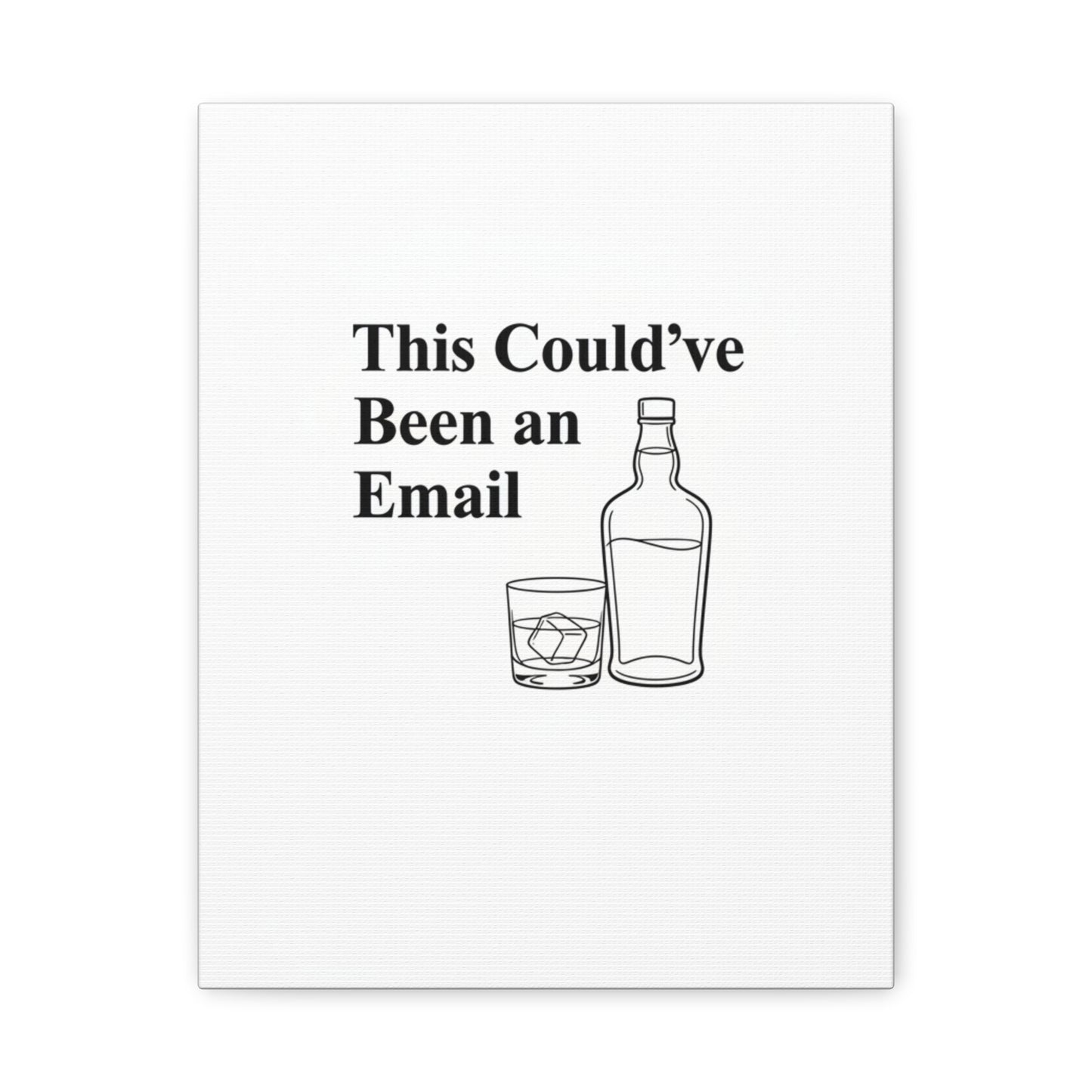 This Could've Been an Email Canvas | meeting meme, office humor