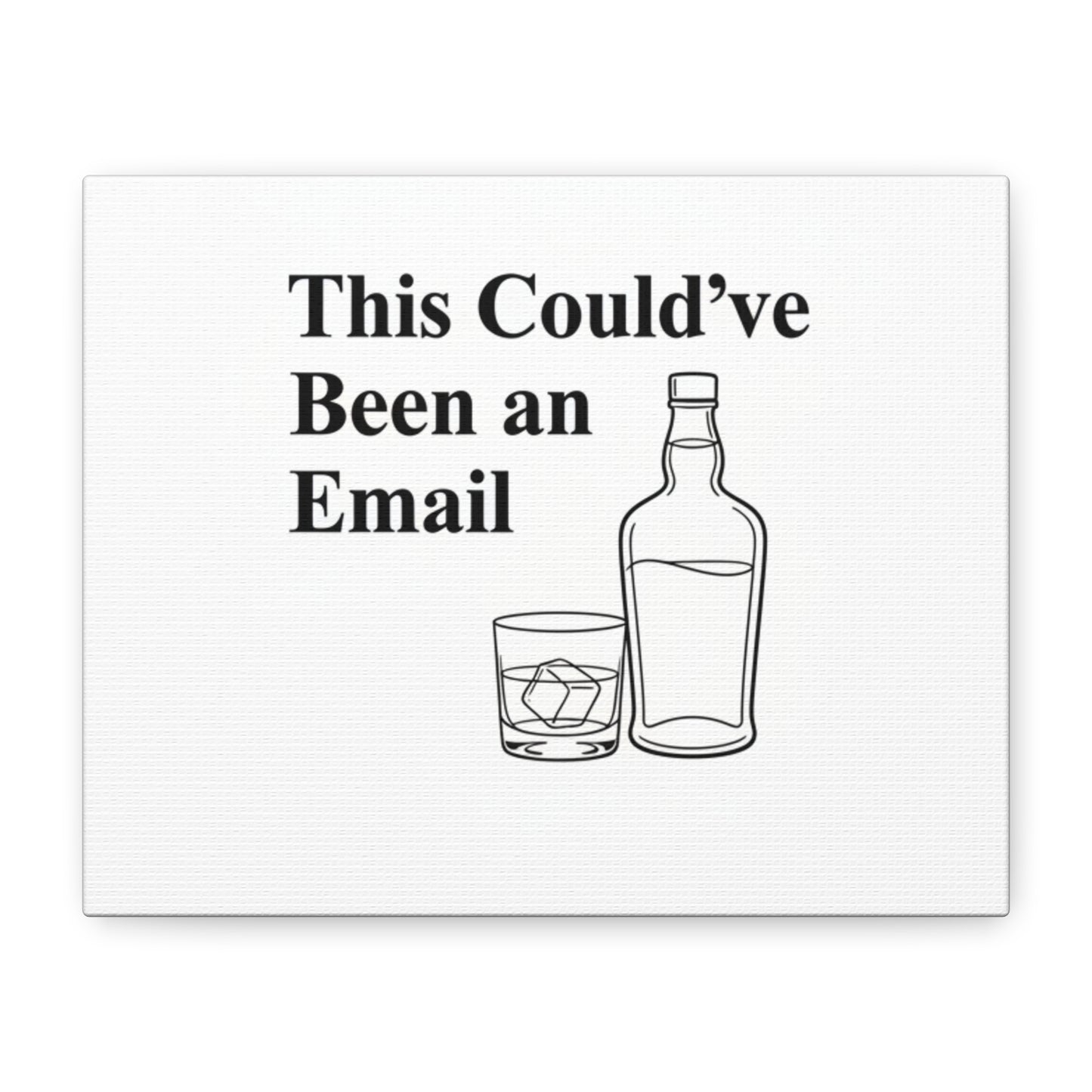 This Could've Been an Email Canvas | meeting meme, office humor