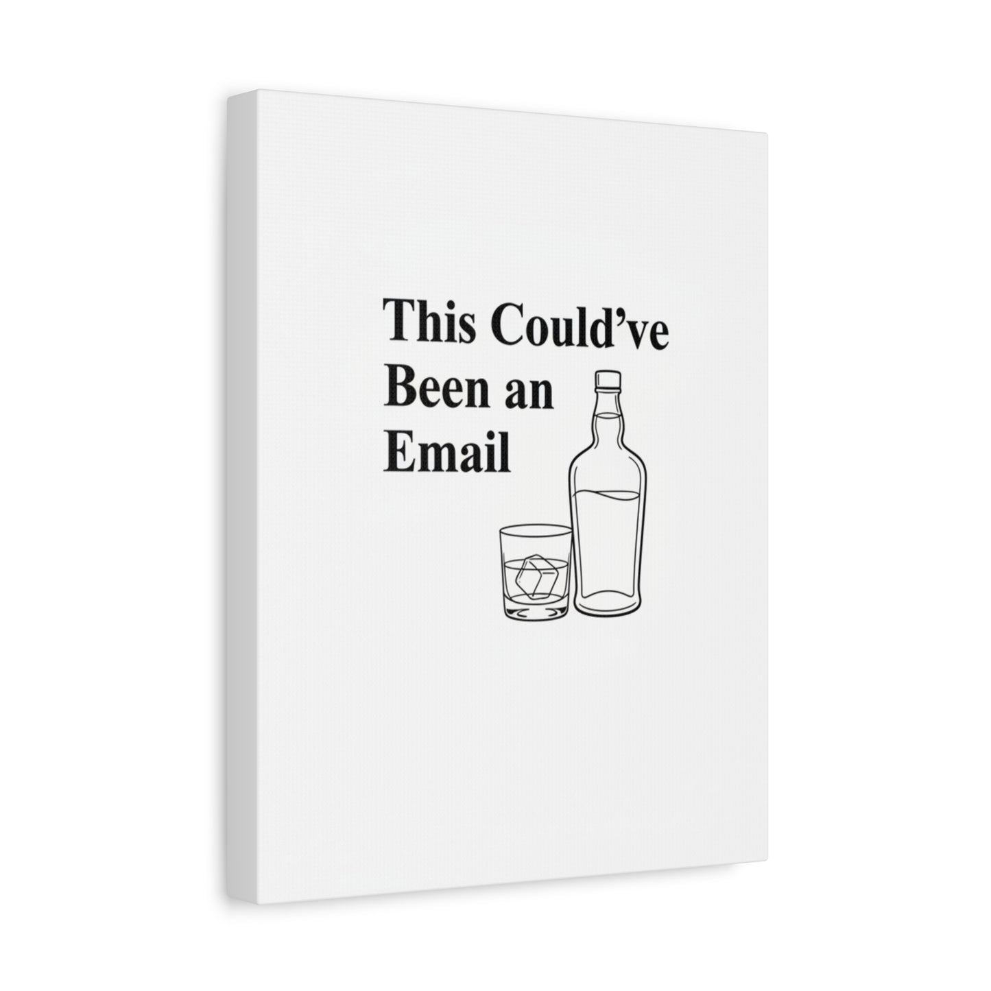This Could've Been an Email Canvas | meeting meme, office humor