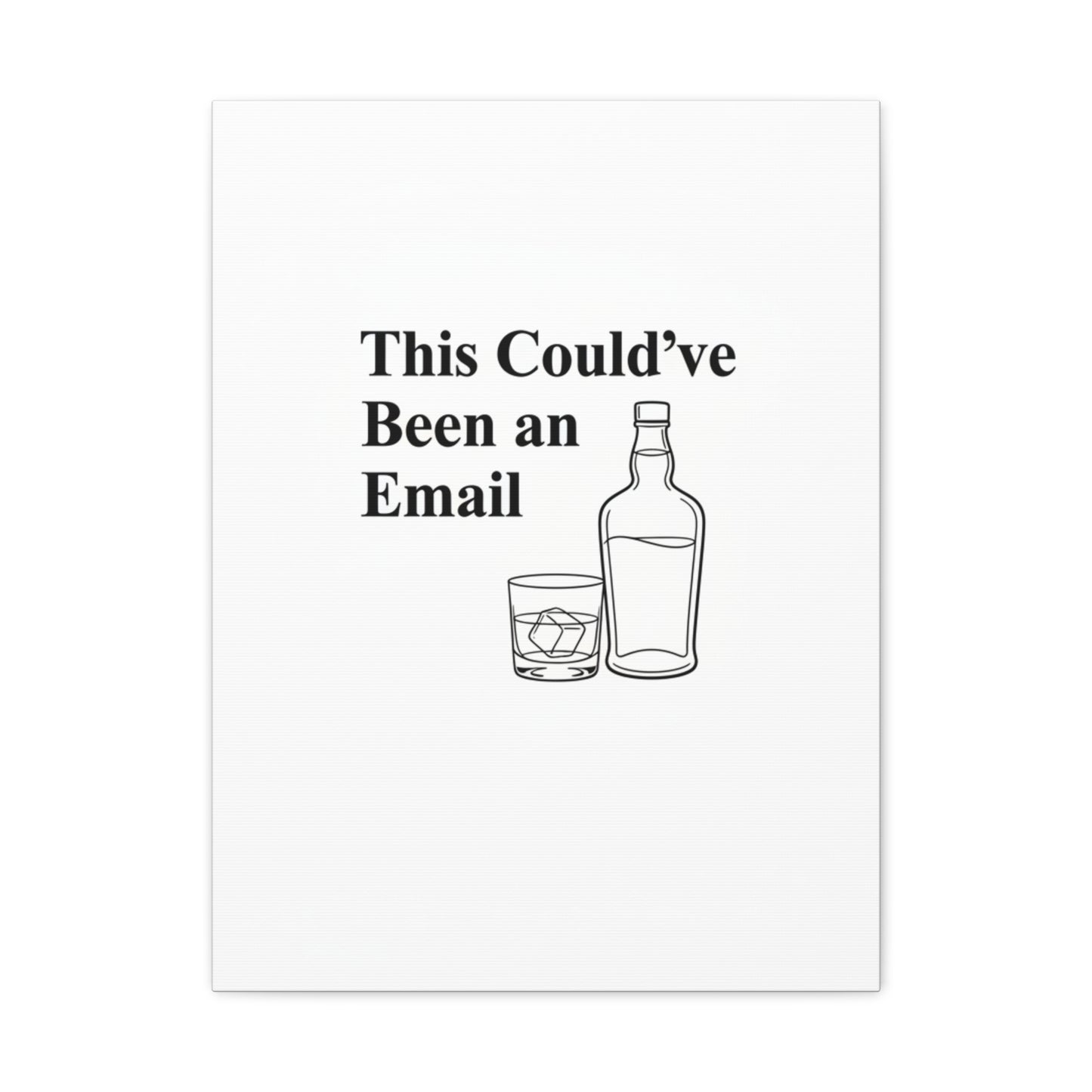 This Could've Been an Email Canvas | meeting meme, office humor