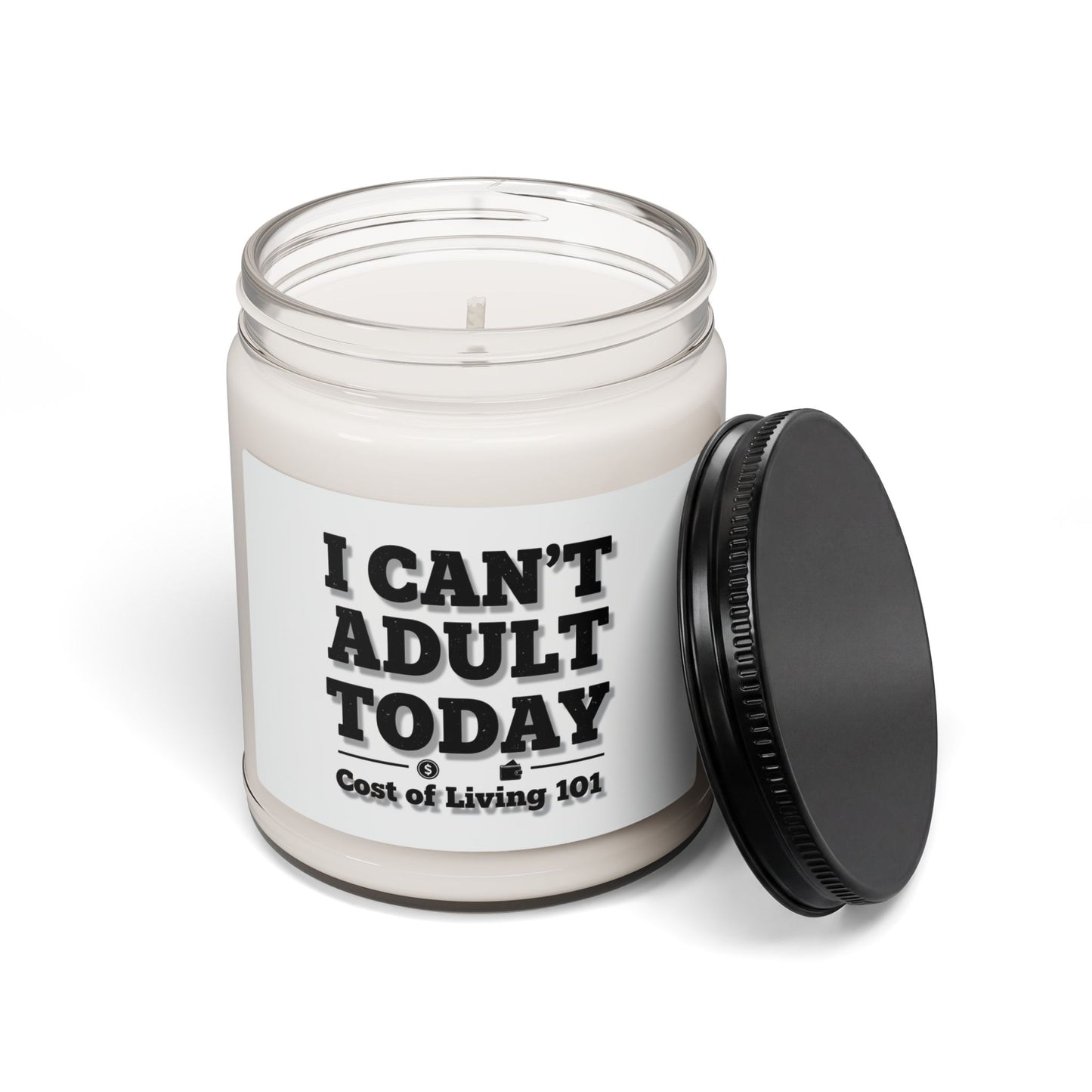 Scented Soy Candle — “I Can’t Adult Today” 9oz Funny Gift Candle (Cost of Living 101)