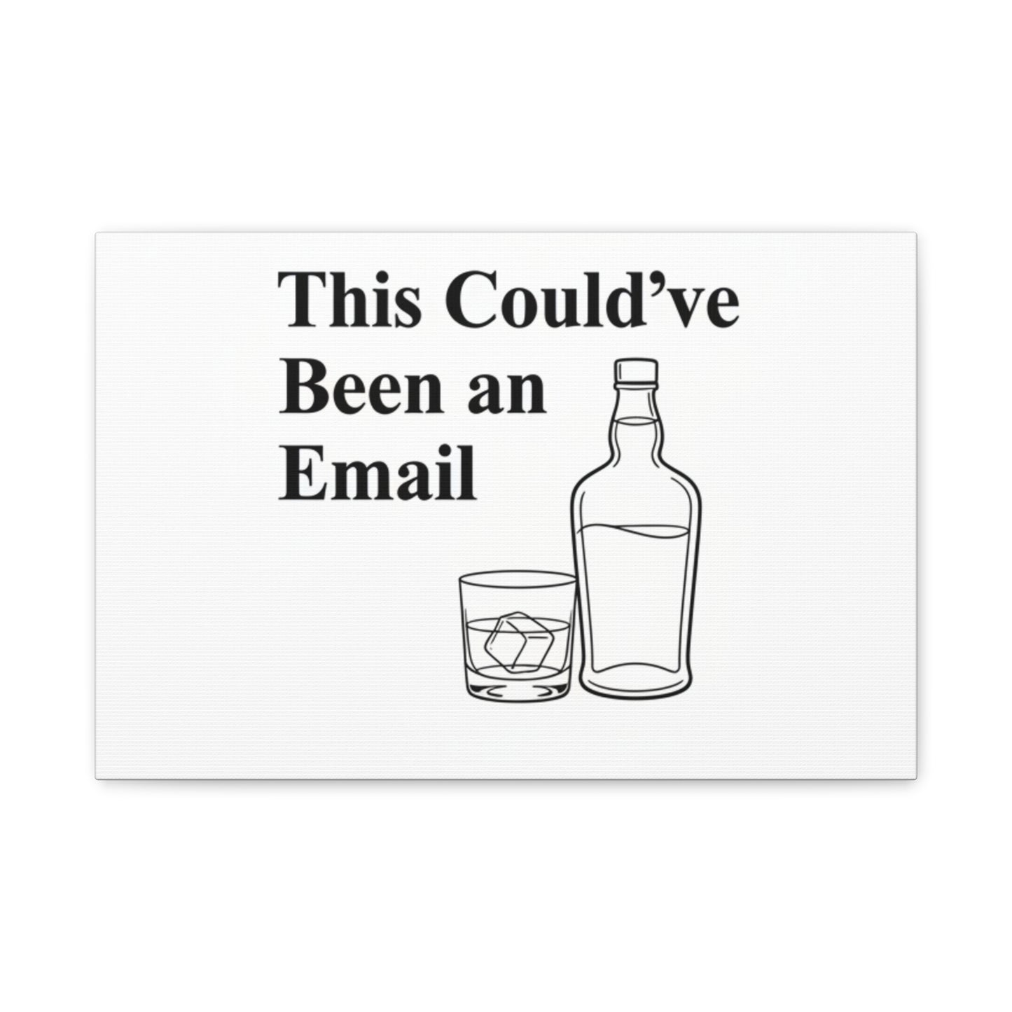 This Could've Been an Email Canvas | meeting meme, office humor