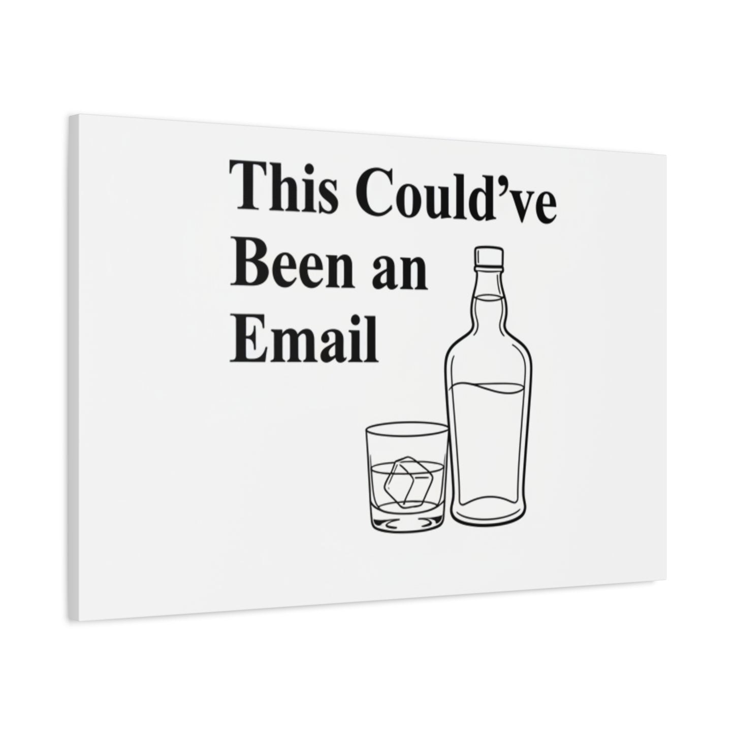 This Could've Been an Email Canvas | meeting meme, office humor