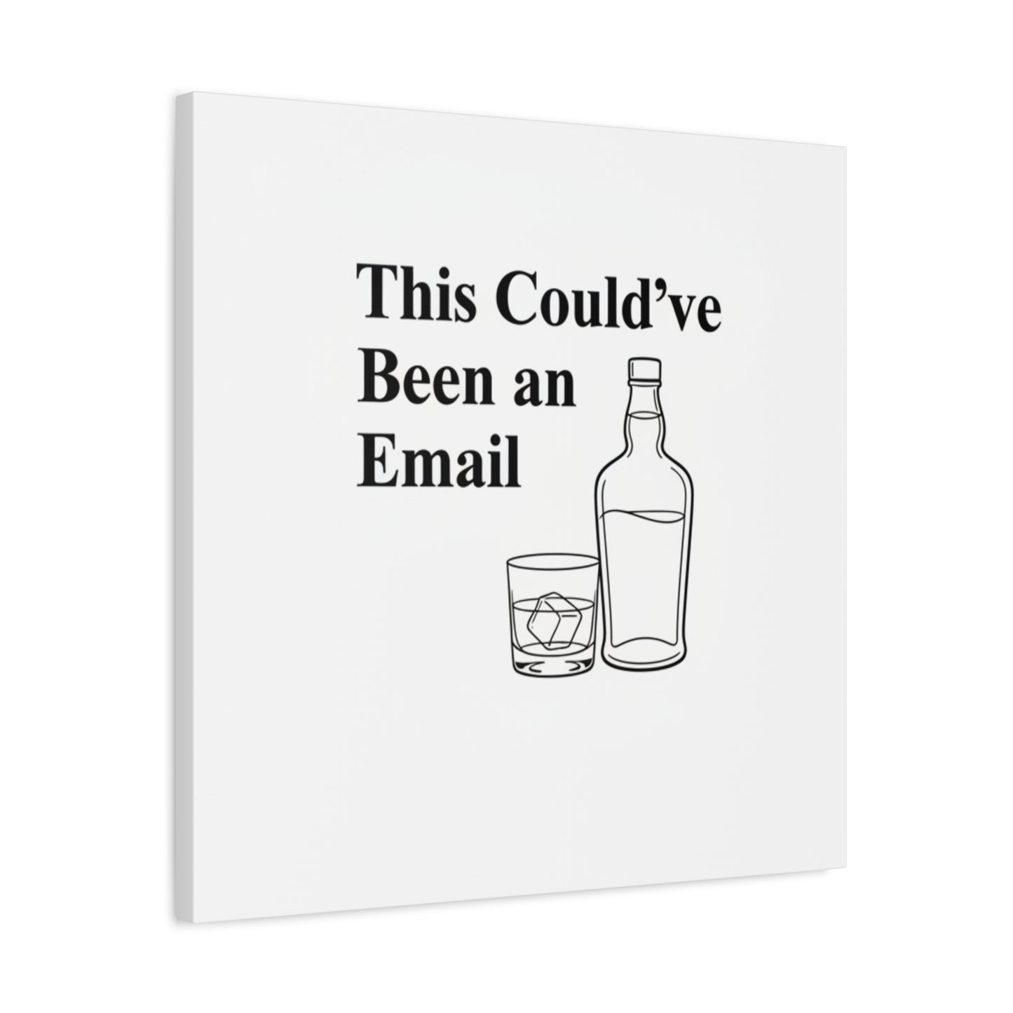 This Could've Been an Email Canvas | meeting meme, office humor