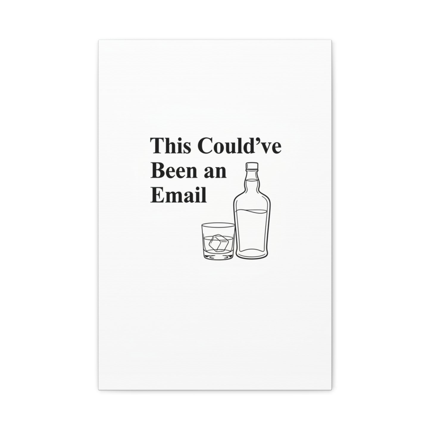 This Could've Been an Email Canvas | meeting meme, office humor
