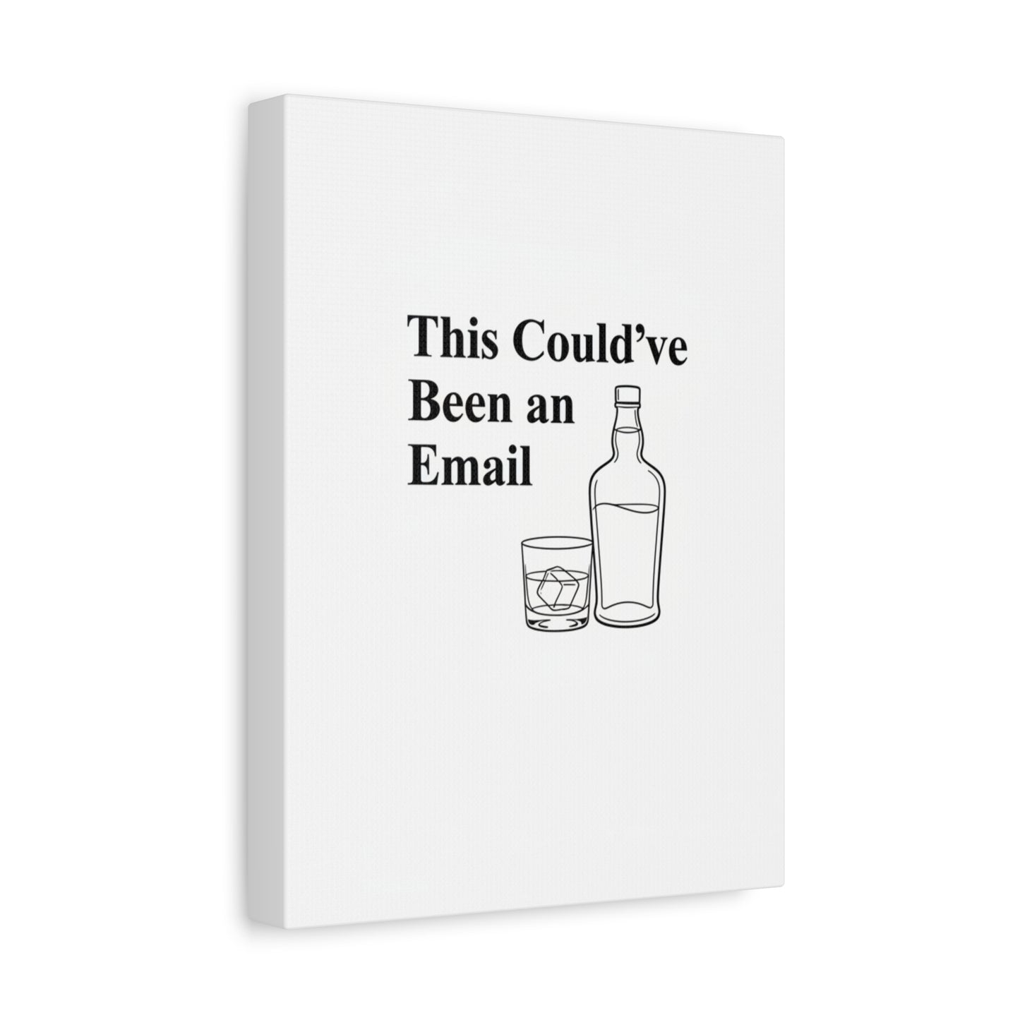 This Could've Been an Email Canvas | meeting meme, office humor