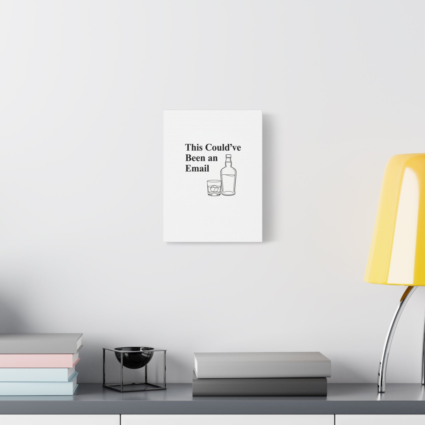 This Could've Been an Email Canvas | meeting meme, office humor