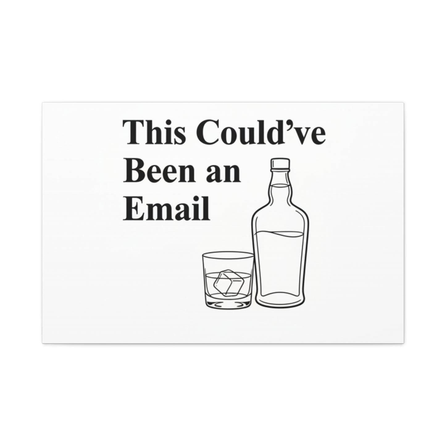 This Could've Been an Email Canvas | meeting meme, office humor