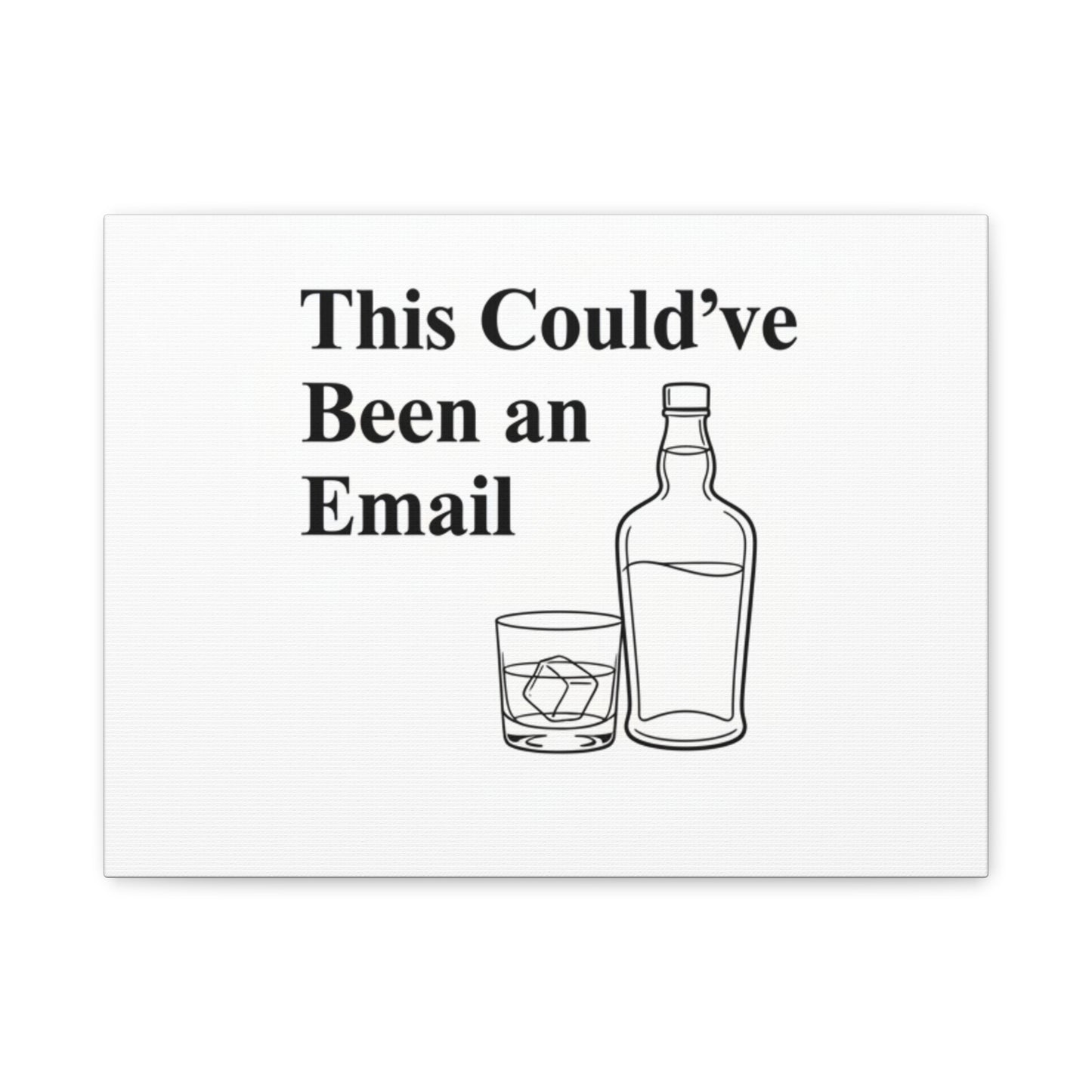 This Could've Been an Email Canvas | meeting meme, office humor