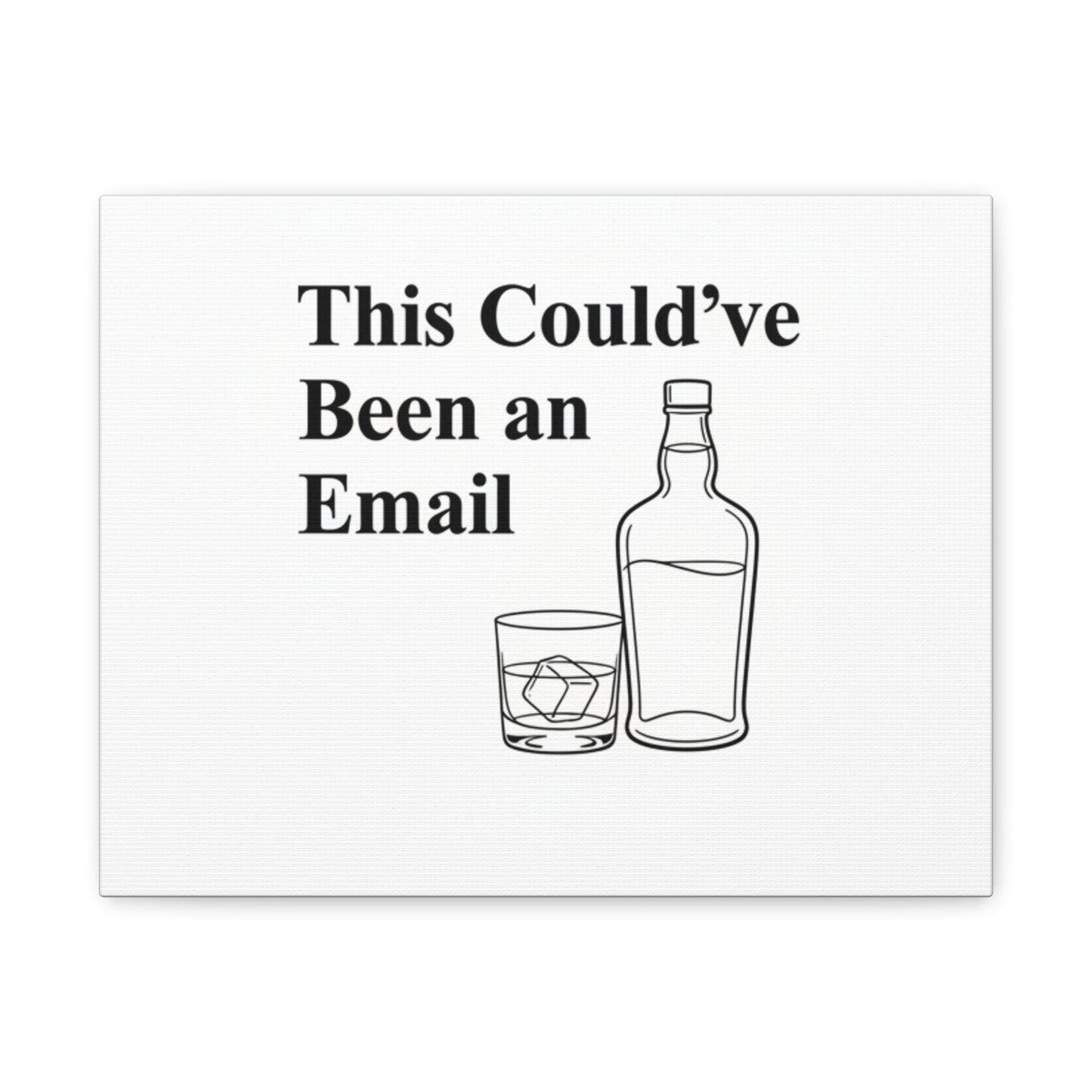 This Could've Been an Email Canvas | meeting meme, office humor