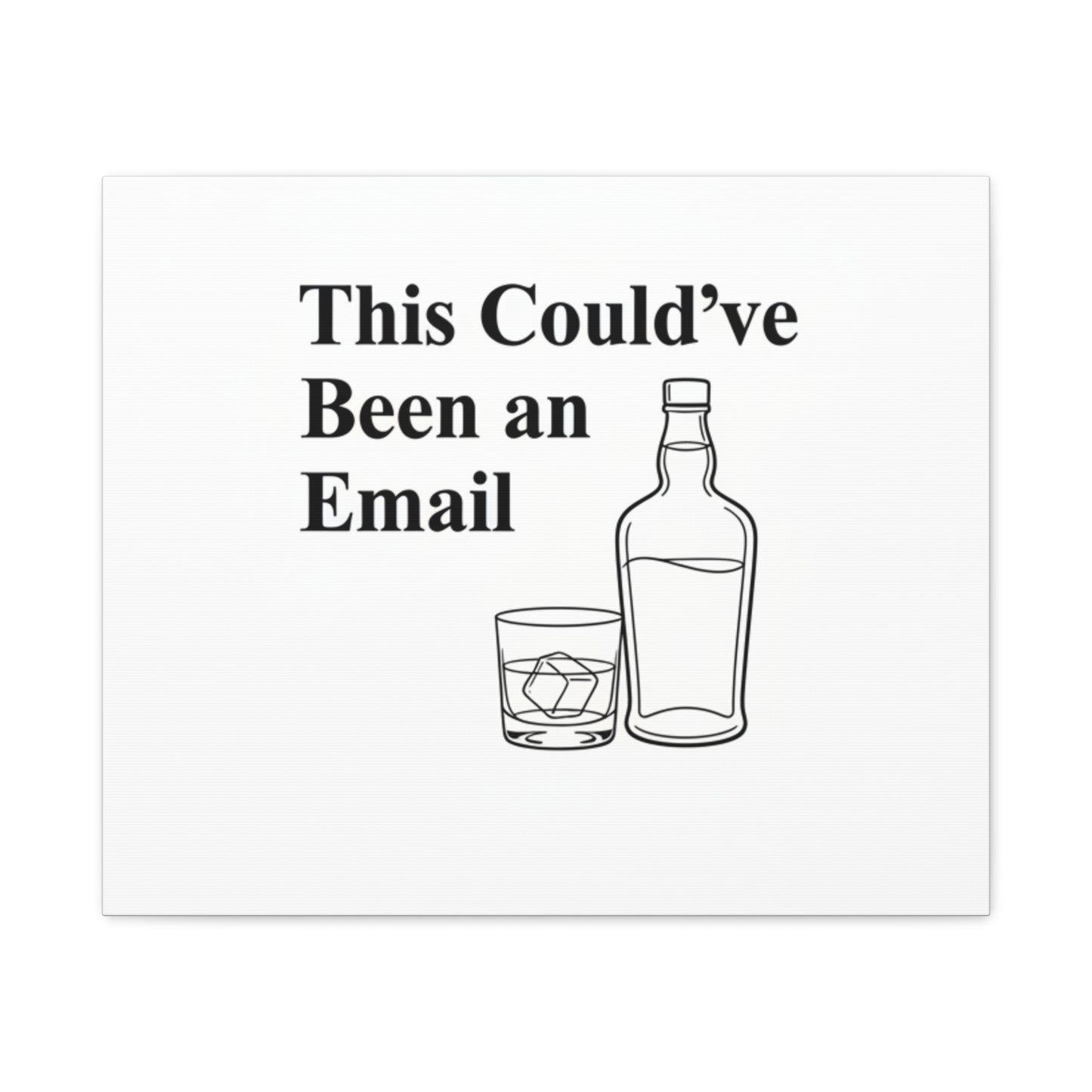 This Could've Been an Email Canvas | meeting meme, office humor