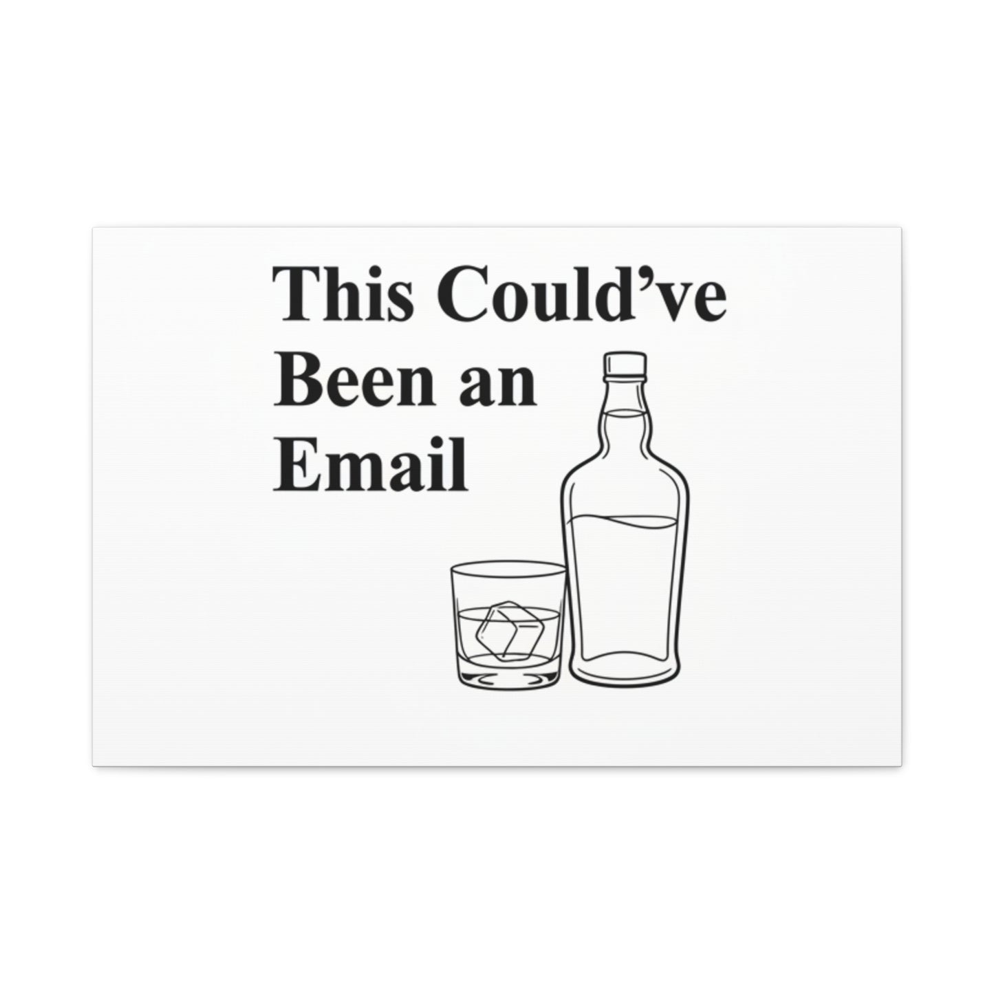 This Could've Been an Email Canvas | meeting meme, office humor