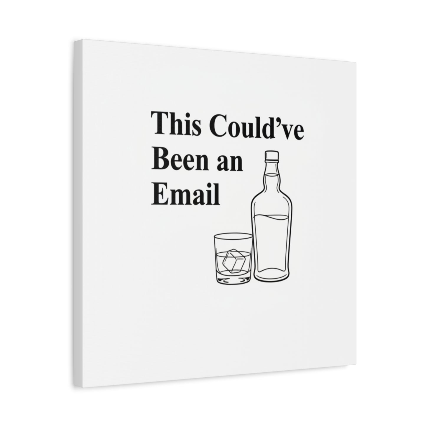 This Could've Been an Email Canvas | meeting meme, office humor