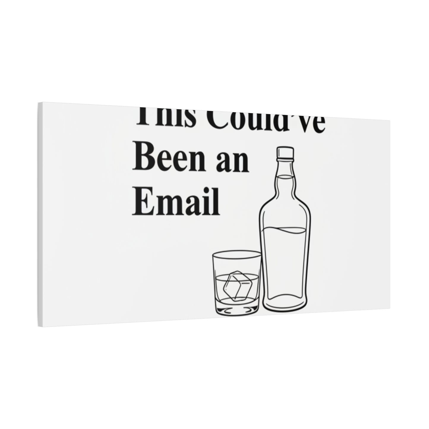 This Could've Been an Email Canvas | meeting meme, office humor