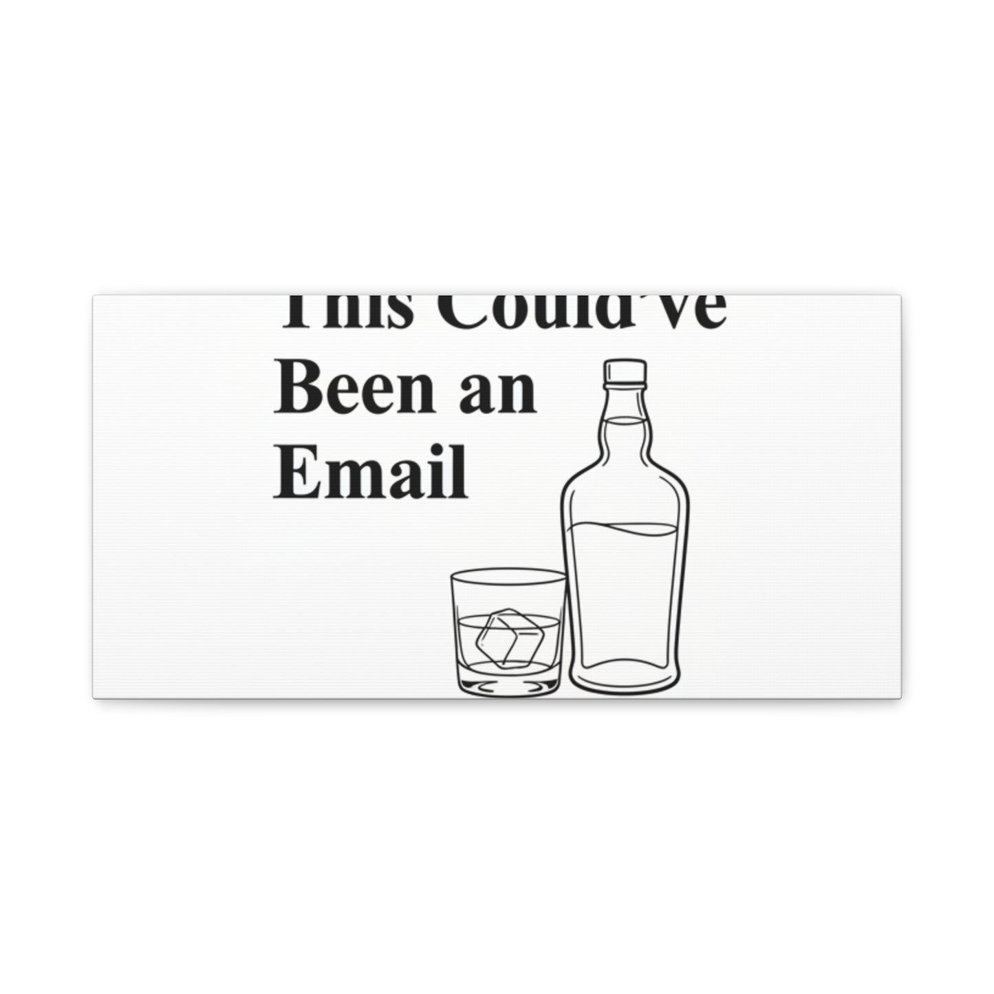 This Could've Been an Email Canvas | meeting meme, office humor
