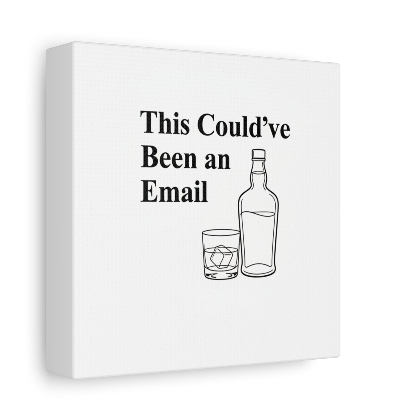 This Could've Been an Email Canvas | meeting meme, office humor