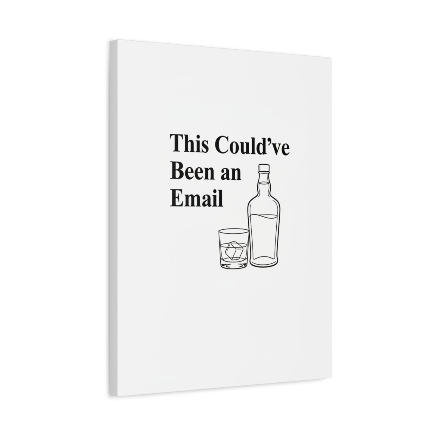 This Could've Been an Email Canvas | meeting meme, office humor