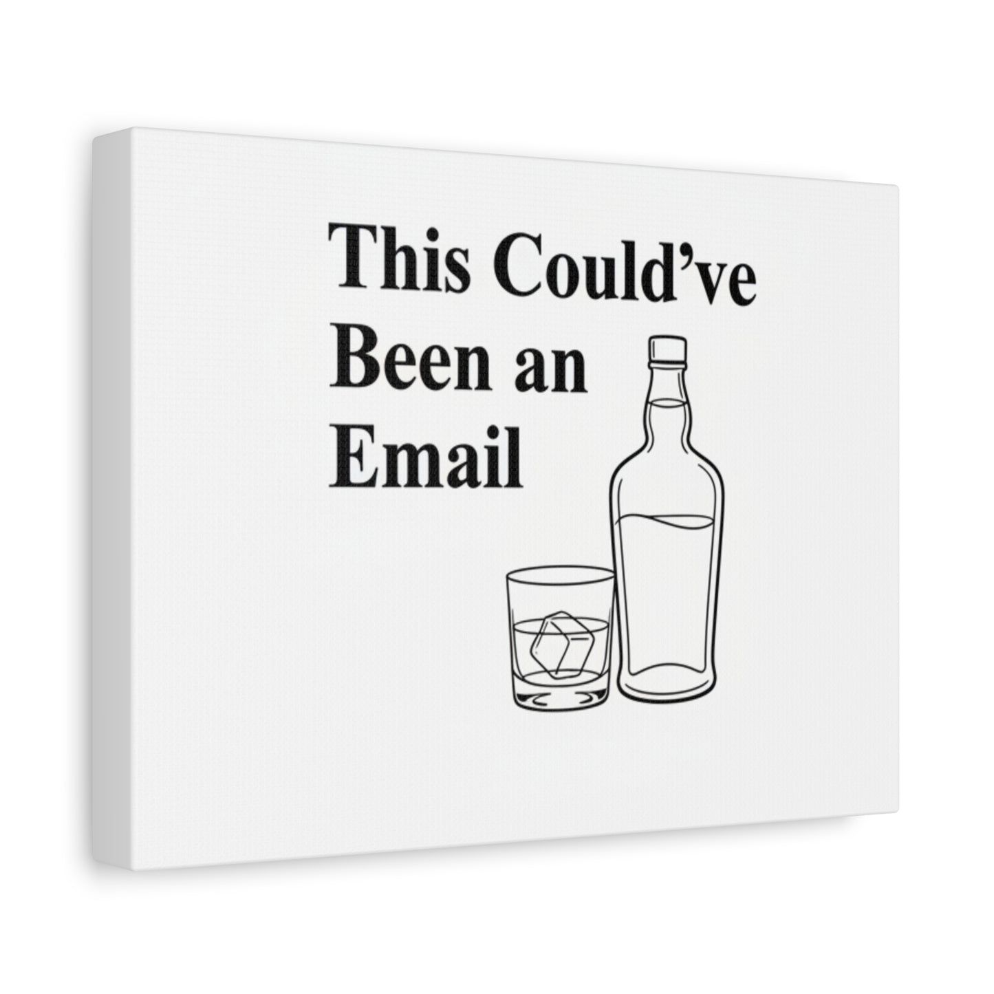 This Could've Been an Email Canvas | meeting meme, office humor